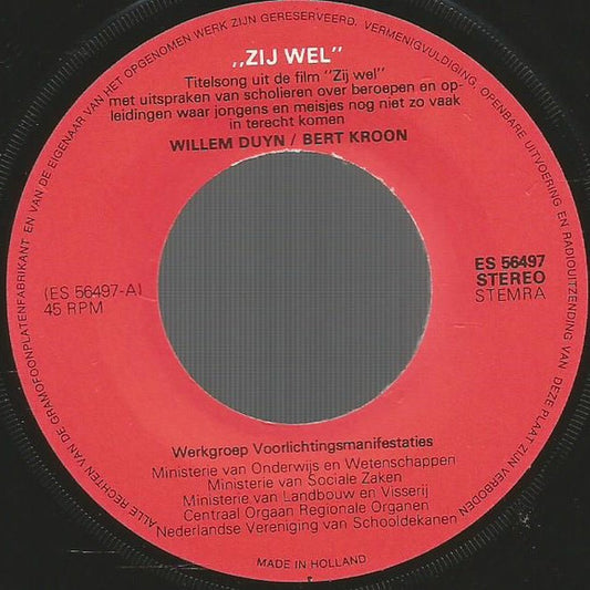 Willem Duyn - Zij Wel 14426 Vinyl Singles Vinyl Zeer Goed / Hoesje Goed "VINYLSINGLES.NL"