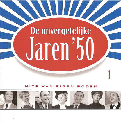 Various - De Onvergetelijke Jaren '50 - 1 (CD) Compact Disc VINYLSINGLES.NL