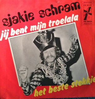 Sjakie Schram - Jij Bent Mijn Troela 05110 Vinyl Singles Goede Staat