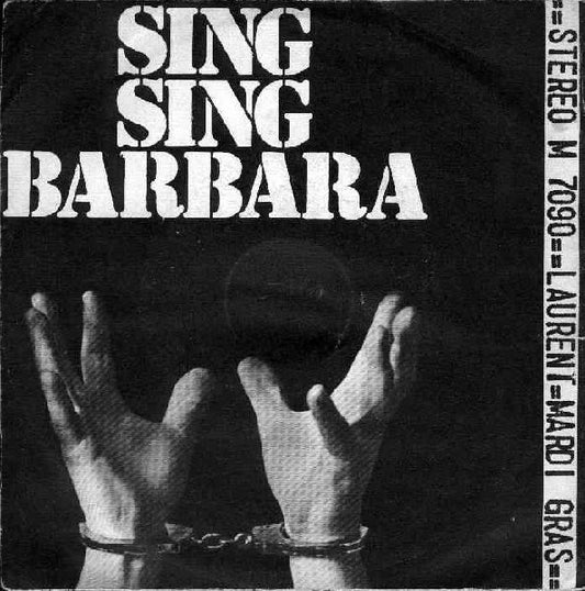 Michel Laurent - Sing Sing Barbara Vinyl Singles Vinyl Very Good (VG) <br> Hoes Good Plus (G+)