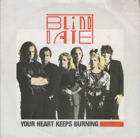 Blind Date - Your Heart Keeps Burning 14277 Vinyl Singles Goede Staat