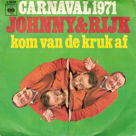 Johnny & Rijk - Kom Van De Kruk Af Vinyl Singles Vinyl Very Good (VG) <br> Hoes Good Plus (G+)