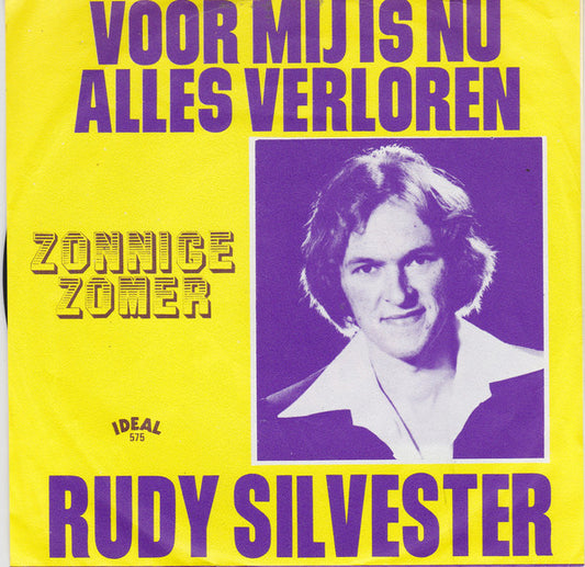 Rudy Silvester - Voor Mij Is Nu Alles Verloren 23175 Vinyl Singles Goede Staat