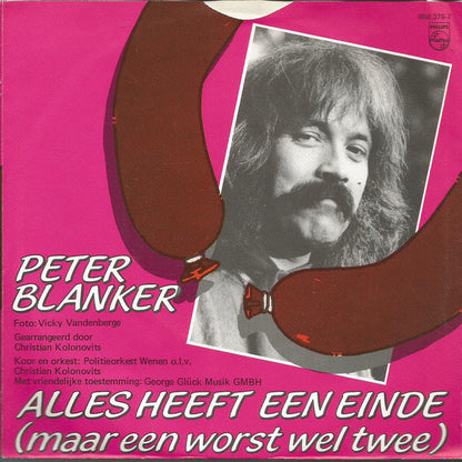 Peter Blanker - Alles heeft een einde 01078 Vinyl Singles VINYLSINGLES.NL