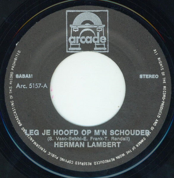 Herman Lambert - Leg Je Hoofd Op M'n Schouders 27644 Vinyl Singles VINYLSINGLES.NL