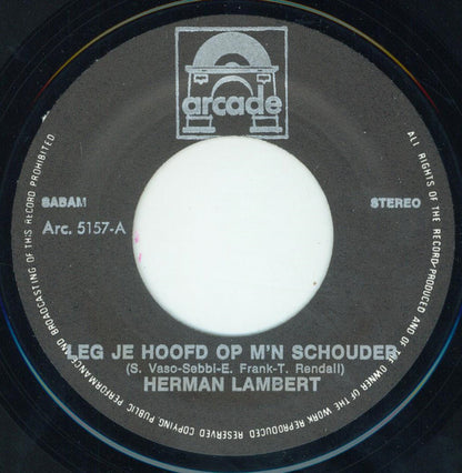 Herman Lambert - Leg Je Hoofd Op M'n Schouders 27644 Vinyl Singles VINYLSINGLES.NL