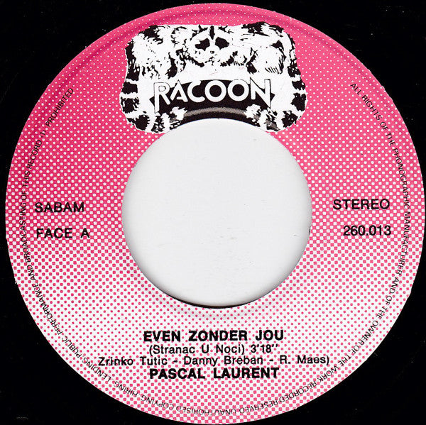 Pascal Laurent - Even Zonder Jou 28281 Vinyl Singles Goede Staat