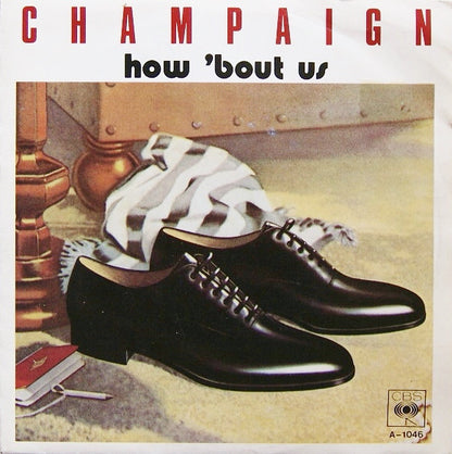 Champaign - How 'Bout Us 33989 30343 07351 08803 11532 14017 14079 25786 26674 Vinyl Singles Goede Staat