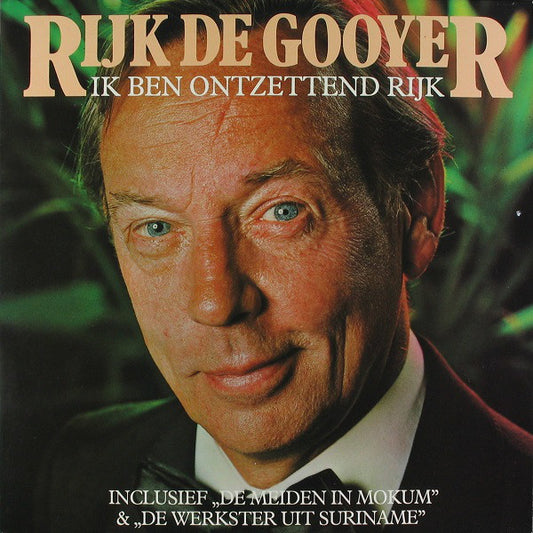Rijk de Gooyer ‎– Ik Ben Ontzettend Rijk (LP) 46669 Vinyl LP VINYLSINGLES.NL