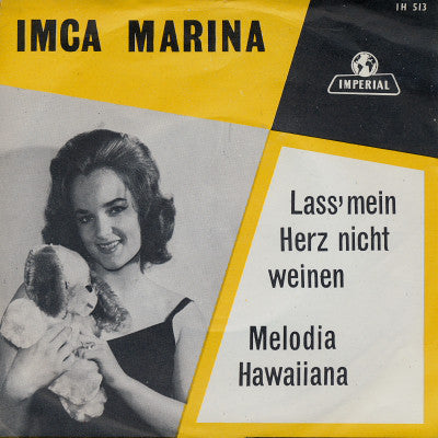Imca Marina - Lass' Mein Herz Nicht Weinen 15205 18632 23397 25093 28072 Vinyl Singles VINYLSINGLES.NL