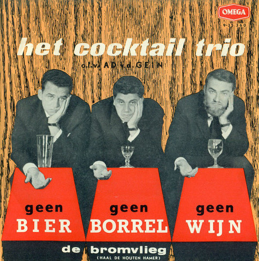 Cocktail Trio - Geen Bier, Geen Borrel, Geen Wijn 28376 Vinyl Singles VINYLSINGLES.NL