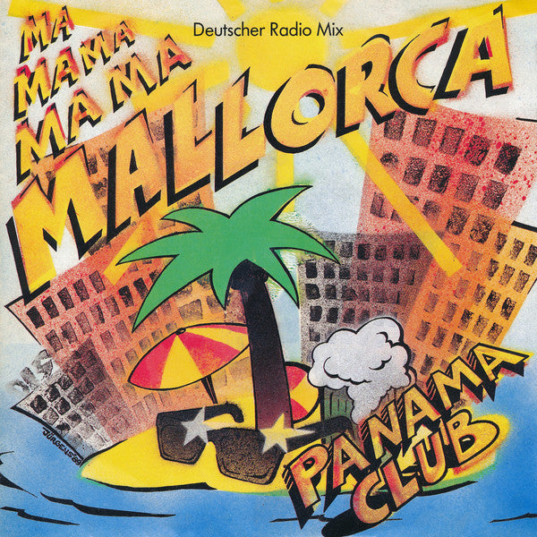 Panama Club – Mallorca Vinyl Singles Vinyl Very Good (VG) <br> Hoes Good Plus (G+)