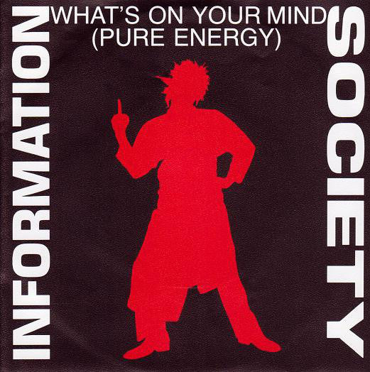 Information Society - What's On Your Mind (Pure Energy) 21486 Vinyl Singles Goede Staat