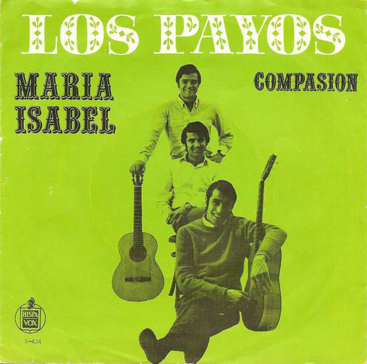 Los Payos - Maria Isabel Vinyl Singles Vinyl Very Good (VG) <br> Hoes Good Plus (G+)