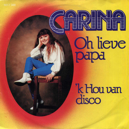 Carina - Oh Lieve Papa Vinyl Singles VINYLSINGLES.NL