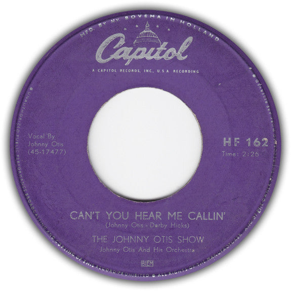 Johnny Otis Show - Can't You Hear Me Callin' Vinyl Singles Vinyl Very Good (VG) <br> Hoes Good Plus (G+)