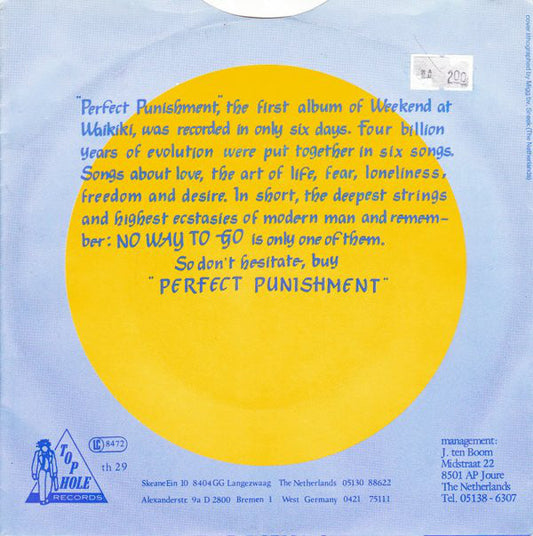Weekend At Waikiki - No Way To Go Vinyl Singles Vinyl Zeer Goed / Hoesje Goed "VINYLSINGLES.NL"