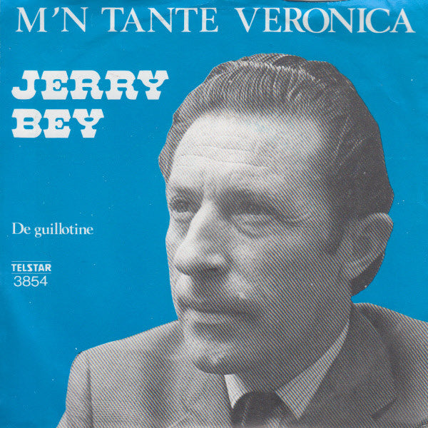 Jerry Bey - M'n Tante Veronica 34366 Vinyl Singles VINYLSINGLES.NL