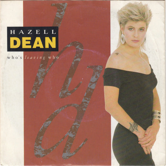 Hazell Dean - Who's Leaving Who 03393 22961 Vinyl Singles VINYLSINGLES.NL