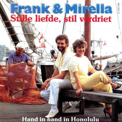 Frank & Mirella - Stille Liefde Still Verdriet 14734 23079 26046 04576 28679 15433 33520 Vinyl Singles VINYLSINGLES.NL