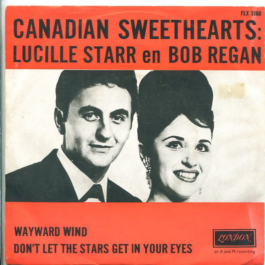 Canadian Sweethearts: Lucille Starr En Bob Regan - Wayward Wind 27497 Vinyl Singles Goede Staat