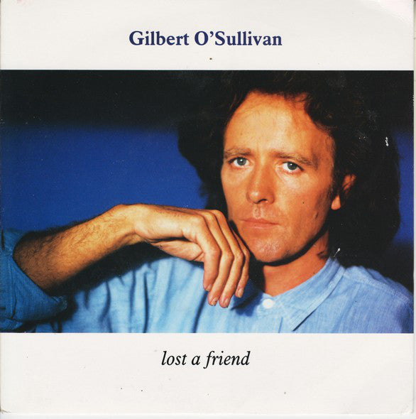 Gilbert O'Sullivan - Lost A Friend 26908 Vinyl Singles Goede Staat