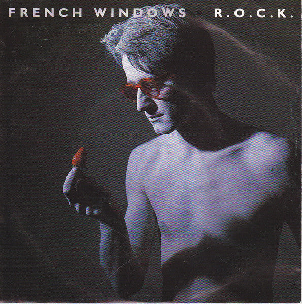 French Windows - R.O.C.K. Vinyl Singles Vinyl Very Good (VG) <br> Hoes Good Plus (G+)