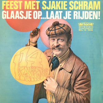 Sjakie Schram - Feest Met Sjakie Schram - Glaasje Op... Laat Je Rijden (LP) 48031 Vinyl LP VINYLSINGLES.NL