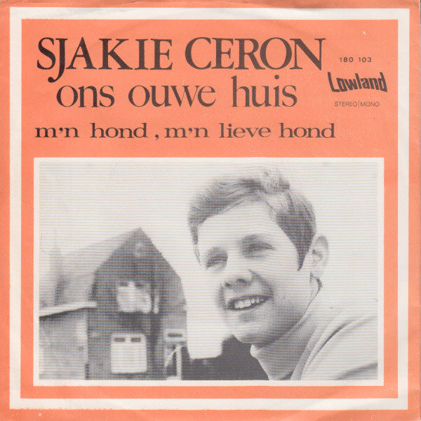 Sjakie Ceron - Ons Ouwe Huis 24742 33158 Vinyl Singles Goede Staat