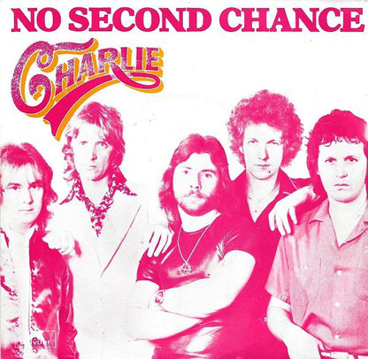 Charlie - No Second Chance Vinyl Singles VINYLSINGLES.NL