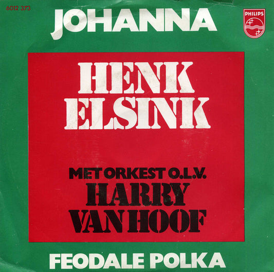 Henk Elsink - Johanna 24518 29834 32165 34551 Vinyl Singles Goede Staat