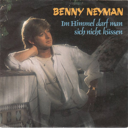 Benny Neyman - Im Himmel Darf Man Sich Nicht Küssen Vinyl Singles Goede Staat