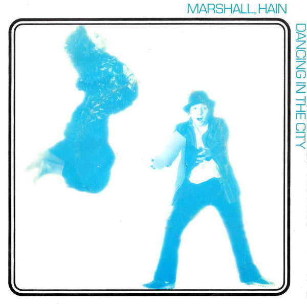 Marshall Hain - Dancing In The City 33771 Vinyl Singles
