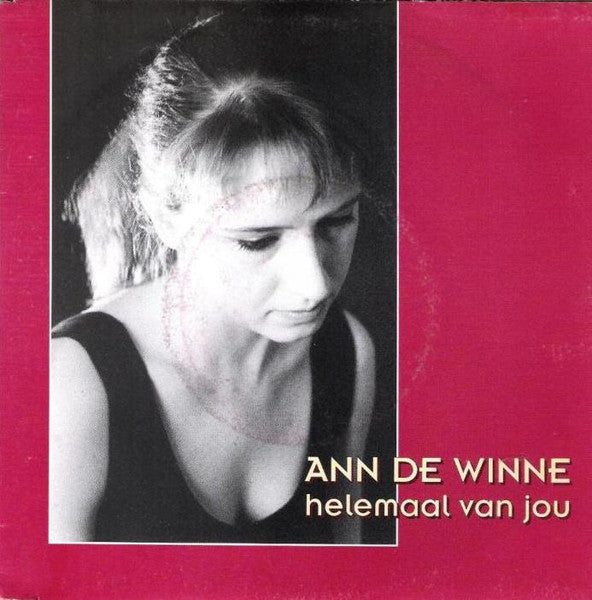 Ann De Winne - Helemaal Van Jou 30598 Vinyl Singles Goede Staat