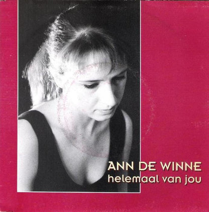 Ann De Winne - Helemaal Van Jou 30598 Vinyl Singles Goede Staat