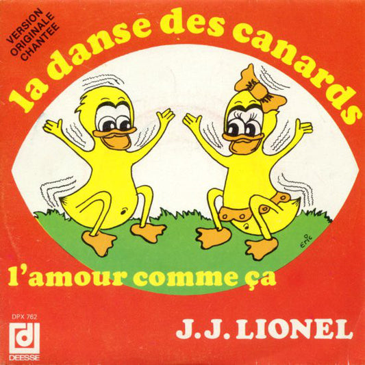 J.J. Lionel - La Danse Des Canards Vinyl Singles Vinyl Very Good (VG) <br> Hoes Good Plus (G+)