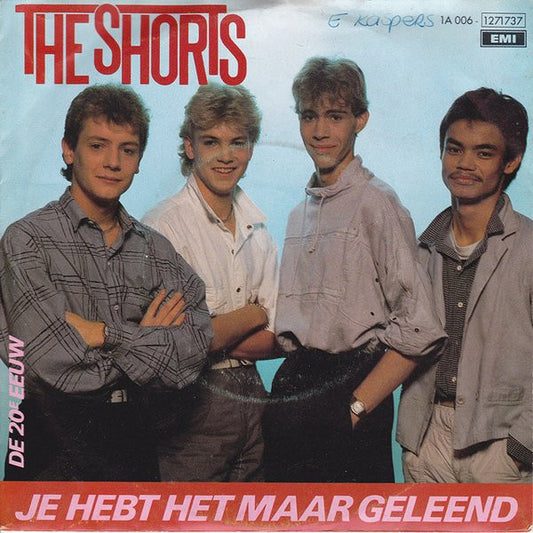 Shorts - Je Hebt Het Maar Geleend 15489 Vinyl Singles VINYLSINGLES.NL
