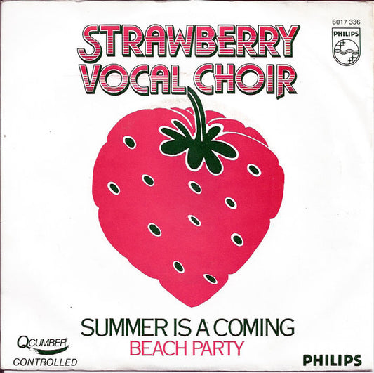 Strawberry Vocal Choir - Summer Is A Coming Vinyl Singles Vinyl Very Good (VG) <br> Hoes Good Plus (G+)