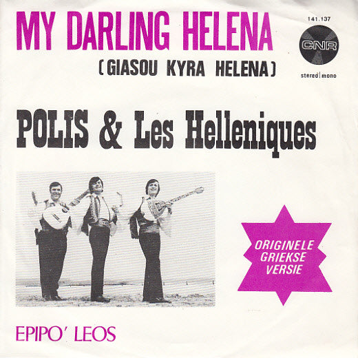 Polis & Les Helleniques - Giasou Kyra Helena Vinyl Singles Vinyl Very Good (VG) <br> Hoes Good Plus (G+)