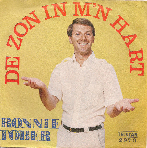 Ronnie Tober - De Zon In M'n Hart Vinyl Singles VINYLSINGLES.NL