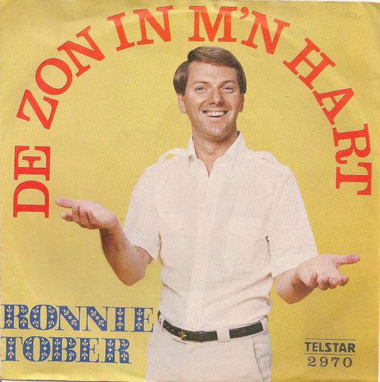 Ronnie Tober - De Zon In M'n Hart 00035 Vinyl Singles VINYLSINGLES.NL
