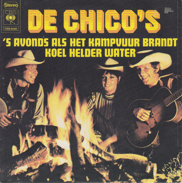 Chico's - 's Avonds Als Het Kampvuur Brandt 27508 Vinyl Singles Goede Staat