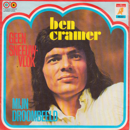 Ben Cramer - Geen Sneeuwvlok 00599 Vinyl Singles Goede Staat