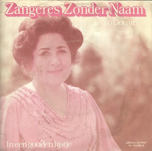 Zangeres Zonder Naam - In Santo Domingo 28562 28965 Vinyl Singles VINYLSINGLES.NL