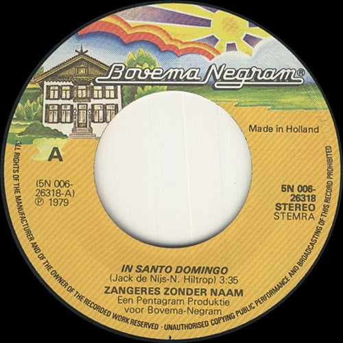 Zangeres Zonder Naam - In Santo Domingo 28965 Vinyl Singles Vinyl Zeer Goed / Hoesje Goed "VINYLSINGLES.NL"