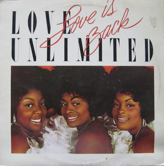 Love Unlimited - Love Is Back (LP) Vinyl LP Vinyl Very Good (VG) <br> Hoes Good Plus (G+)