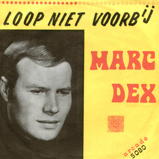 Marc Dex - Loop Niet Voorbij 22237 Vinyl Singles Goede Staat