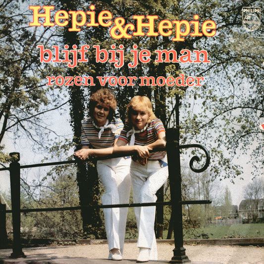 Hepie & Hepie - Blijf Bij Je Man 28287 Vinyl Singles VINYLSINGLES.NL