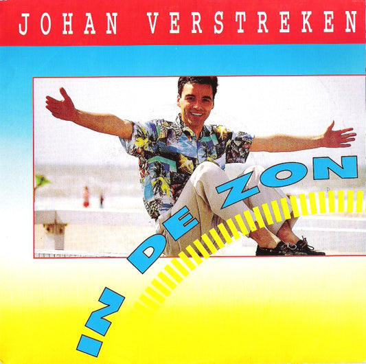 Johan Verstreken & The Beach Club - In De Zon Vinyl Singles Vinyl Very Good (VG) <br> Hoes Good Plus (G+)