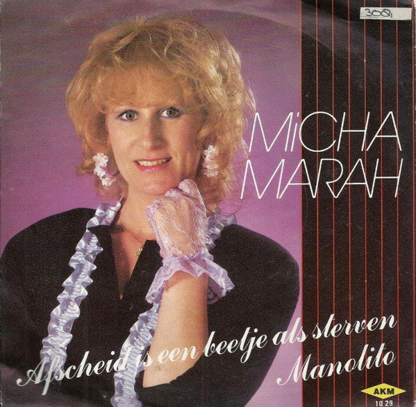 Micha Marah - Afscheid Is Een Beetje Als Sterven Vinyl Singles Vinyl Very Good (VG) <br> Hoes Good Plus (G+)